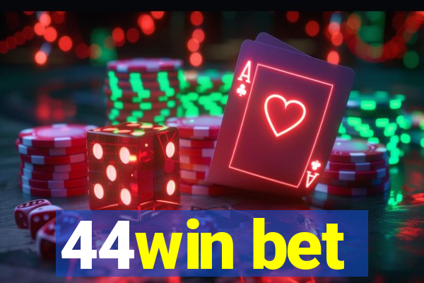 44win bet